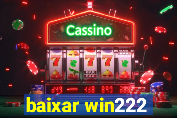 baixar win222